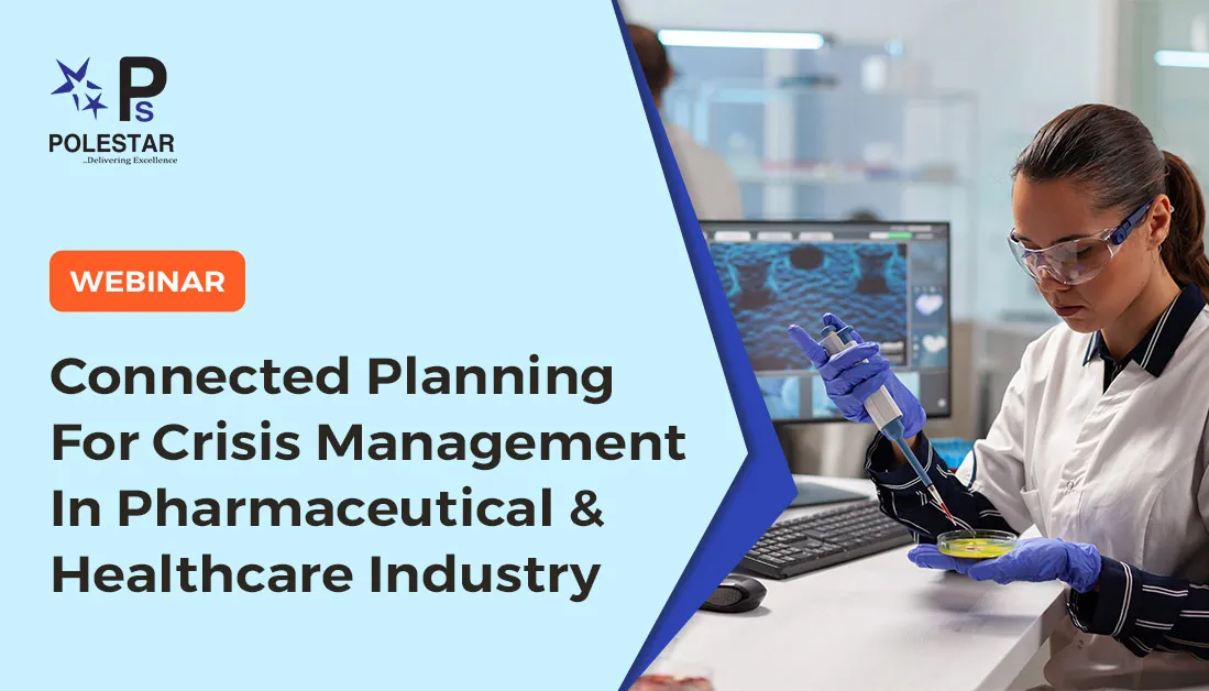 Connected Planning For Crisis Management In Pharmaceutical And Healthcare Industry